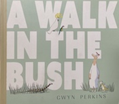A Walk in the Bush by Gwyn Perkins